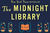 Why I didn’t like “The Midnight Library”