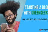 Easily Start a Blog Using GreenGeeks Quick Launch Wizard