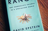 My Learnings from “Range” by David Epstein