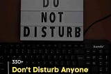 330+ Don’t Disturb Anyone Quotes | Don’t Disturb Others Life Quotes | Quotesmasala
