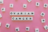 Why Ovarian Cancer Is Often Diagnosed Too Late