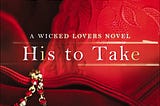 His to Take (Wicked Lovers #9)