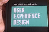 User Experience Design from a Practitioner’s View