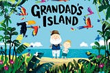Grandad’s Island
