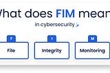 A Comprehensive Walkthrough of Setting Up a File Integrity Manager (FIM)