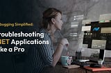 Hire .NET Developers Experienced in Proven Debugging Strategies