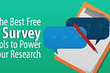 The 6 Best Free and Open Source Survey Tools to Power Your Research