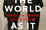 Book Review: The World As It Is by Ben Rhodes
