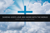 Bishop Tracie Williams Dickey Shares God’s Love and Word with the World