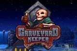 Graveyard Keeper Review (Game, 2018)