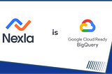 Nexla Achieves Google Cloud Ready — BigQuery Designation