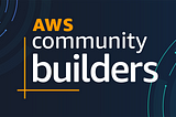 How I got Accepted into AWS Community Builders 2022