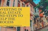 Investing in Real Estate and Steps to Help the Process | Athanasios Tsiropoulos | Real Estate