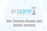 How Telecoms Became Just Another Interface