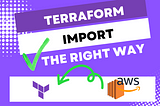 Terraform Import Example in AWS
