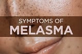 Melasma: Symptoms, Causes & Treatment | BulkSupplements.com