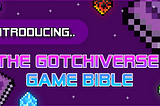 Introducing the Gotchiverse Game Bible