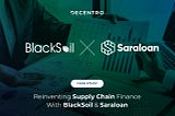 Reinventing Supply Chain Finance With BlackSoil & Saraloan