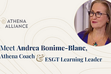 Meet Athena Coach & ESGT Learning Leader Andrea Bonime-Blanc