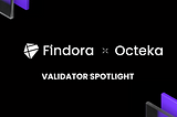 💡Validator Spotlight — Octeka 💡