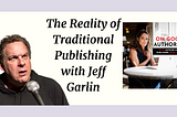 The Reality of Traditional Publishing with Jeff Garlin