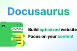 Docusaurus: A Comprehensive Guide to a Powerful Documentation Tool
