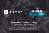 Ultra Partners with Play-to-Earn NFT Strategic Card Game, Legends of Elysium