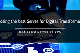 Choosing the best Server for Digital Transformation — InterDataLink ©