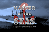 Islands of AVAX Expansion — Master of the Seas