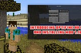 Optifine 1.16.4–1.16.3–1.15.2 HD Mod is a performance-related tool