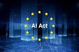 EU AI Act (Artificial Intelligence Act) Summary