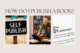 How Do I Publish a Book? Exploring Self, Hybrid, and Traditional Publishing