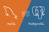 MySQL vs PostgreSQL in 2023.