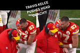 Kelce Let Down