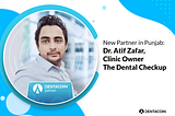 Dr. Atif Zarar Joins Dentacoin With Dental Checkup Clinic