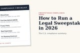 How to Run a Legal Sweepstakes in 2026: Compliance Playbook (in One Page)