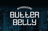 Butter Belly Display Font