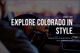 Explore the Beauty of Colorado in Style. Travel Tips! |