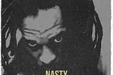 New Emerging Artist Grabbz - Drops his First Single Entitled Nasty