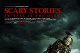 ‘Scary Stories to Tell in the Dark’ (2019) Movies Reviews | Jack Moore