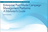 Enterprise Paid Media Campaign Management Platforms: A Marketer’s Guide