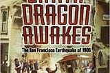 READ/DOWNLOAD#= The Earth Dragon Awakes: The San Francisco Earthquake of 1906 FULL BOOK PDF & FULL…