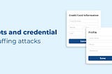 Bots and Credential Stuffing Attacks