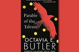 Why Butler’s ‘Parable of the Talents’ Matters More Than Ever in 2024