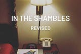 “In the Shambles: Revised” by Stephanie Fjetland