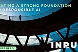 Creating a Strong Foundation for Responsible AI | Alteryx