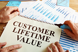 Unlocking Growth: The Power of Understanding Customer Lifetime Value