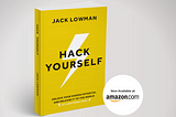 Why “Hacking Yourself” Can Transform Your Career