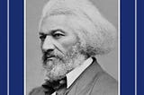 Book That Changed The World: The Narrative of the Life of Frederick Douglass.
