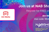 Ant Media at NAB 2024-Please join us at West Hall @W3222